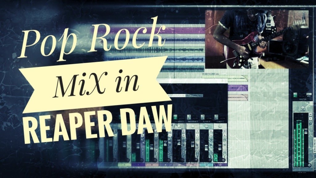 Pop Rock MiX in Reaper DAW Guitar Tones