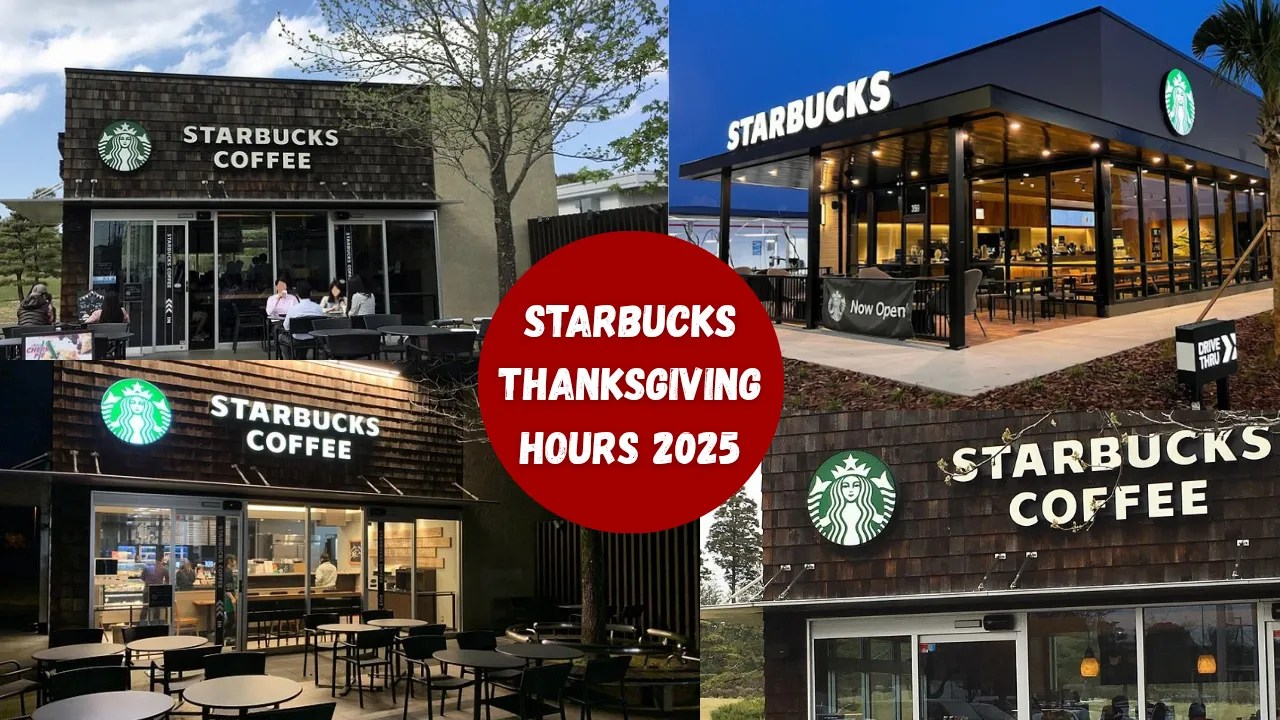 Starbucks Thanksgiving Hours 2025 Is Starbucks Open?