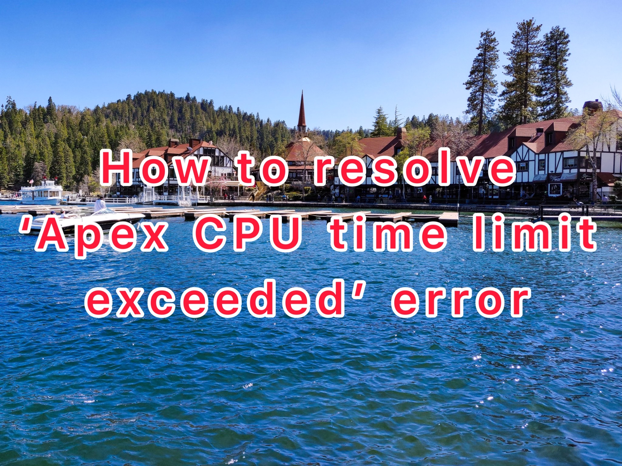 How to resolve 'Apex CPU time limit exceeded' error in Salesforce? DYDC