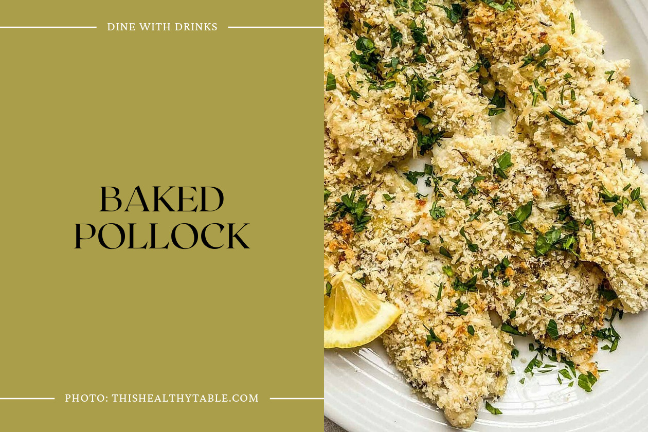 14 Pollock Recipes that Will Make Your Taste Buds Dance! DineWithDrinks