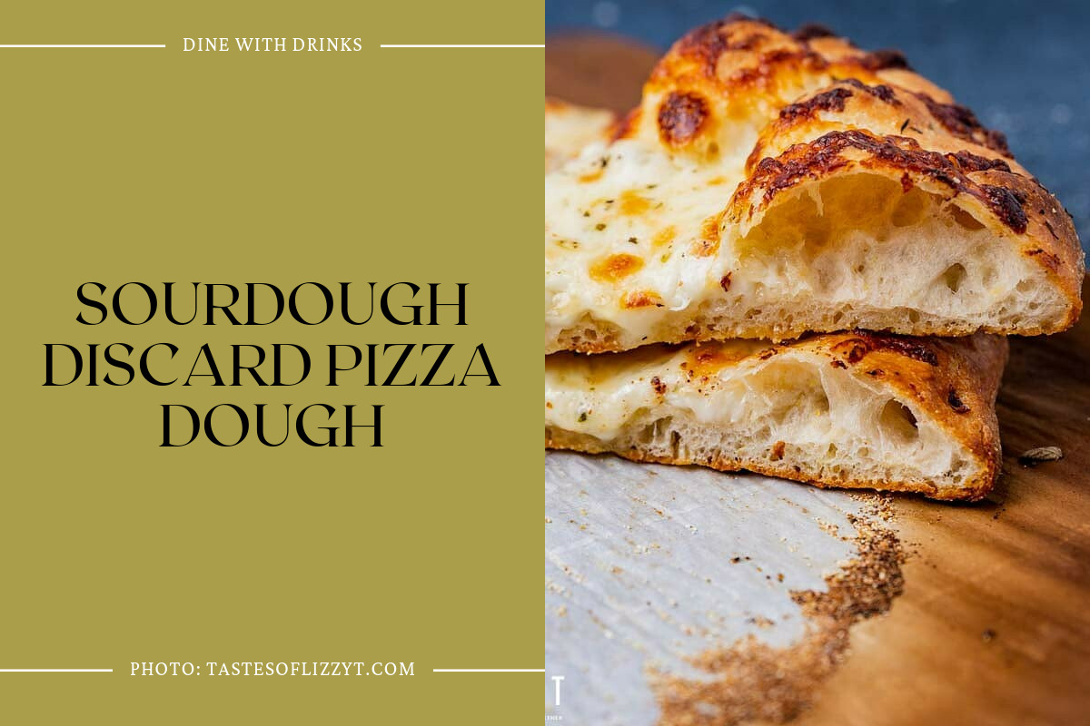 Pizza Dough With Discarded Sourdough Starter