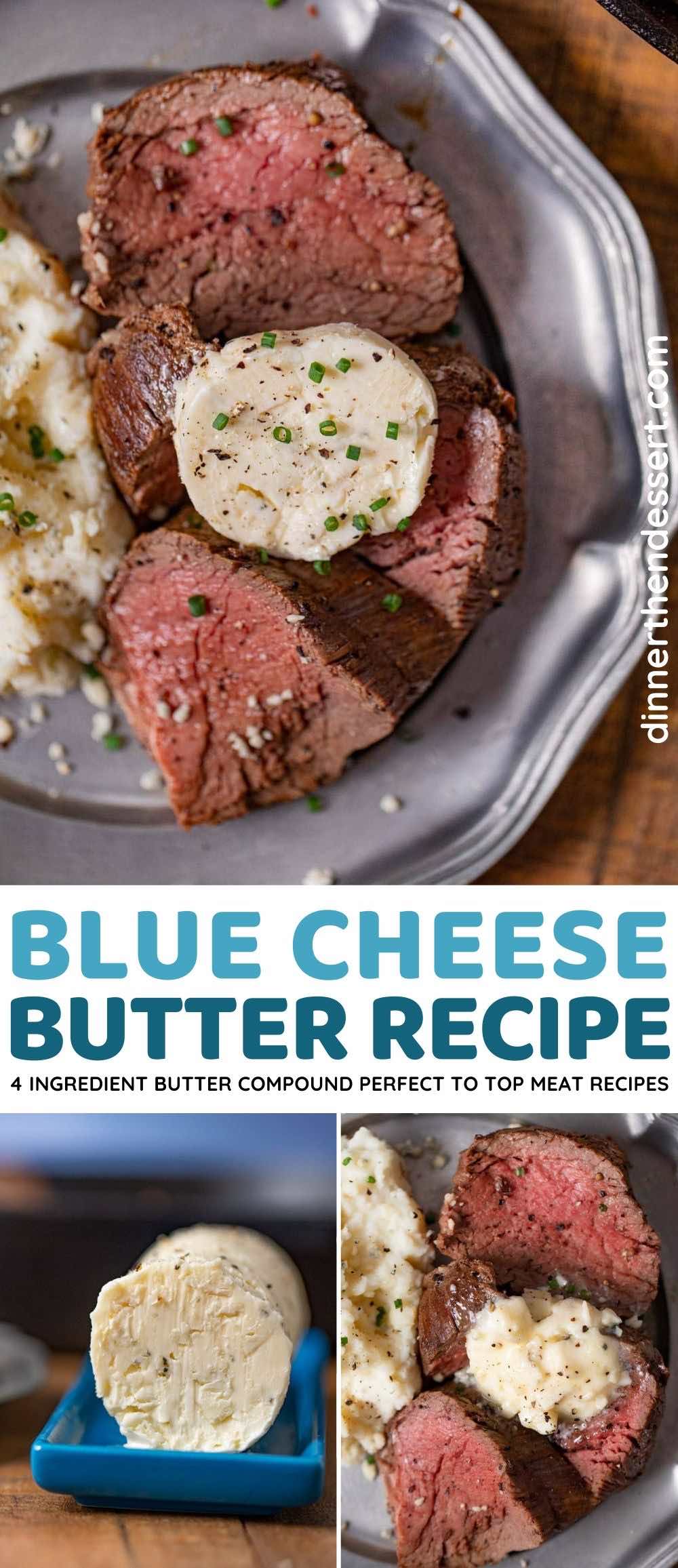 Blue Cheese Butter Recipe Dinner, then Dessert
