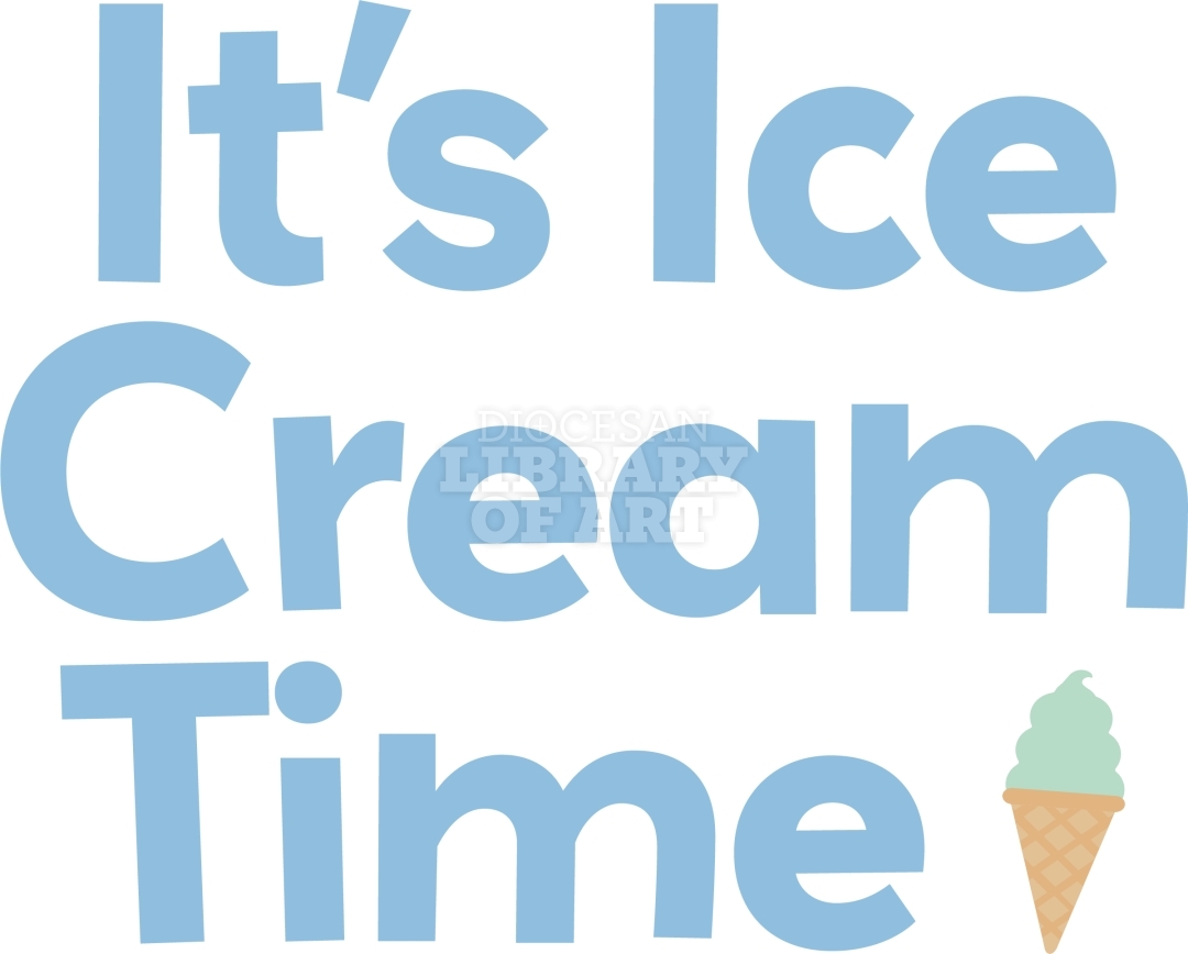 Diocesan Library of Art It’s Ice Cream Time