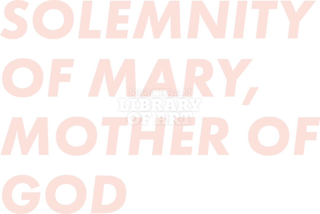 Diocesan Library of Art Solemnity Of Mary, Mother Of God