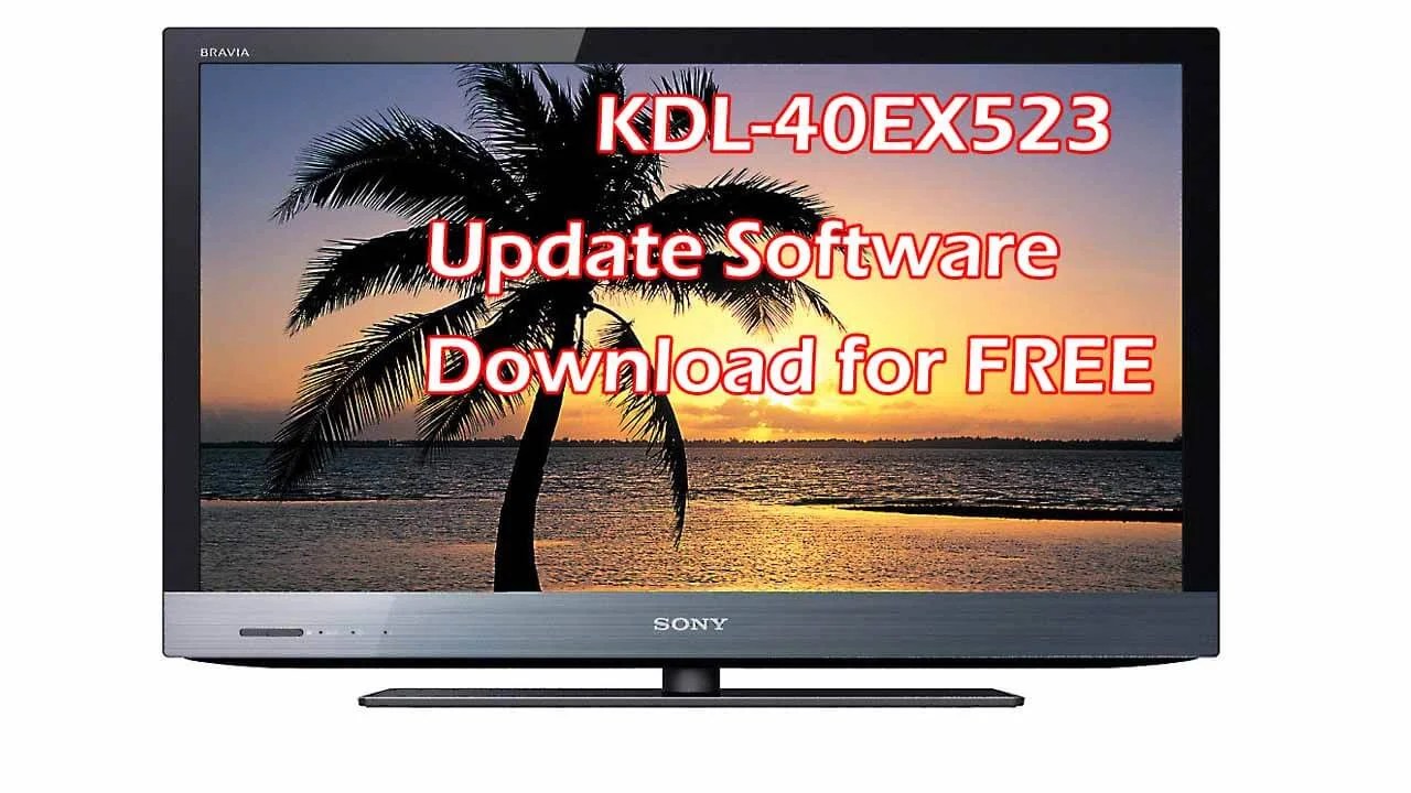 Sony KDL40EX523 Update Software Download For Free Dip Electronics LAB