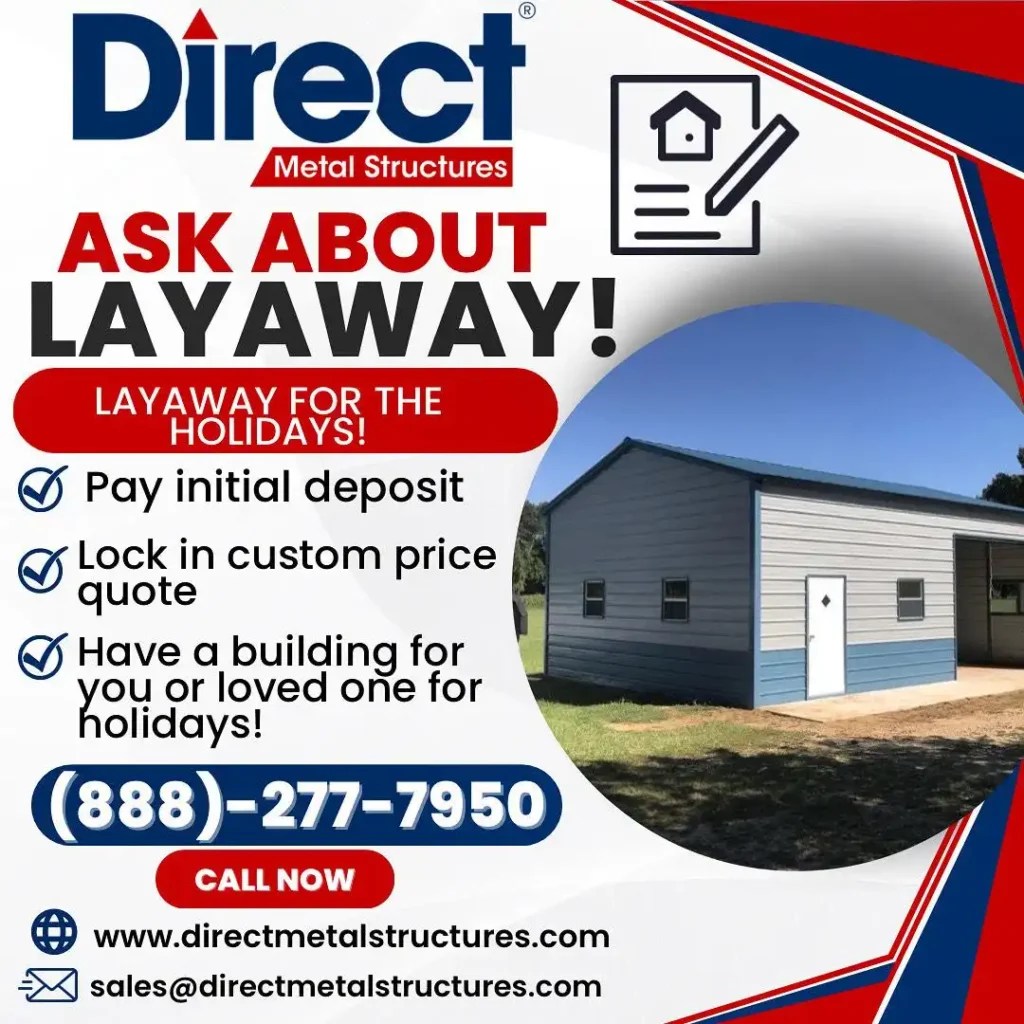 Layaway Options Direct Metal Structures