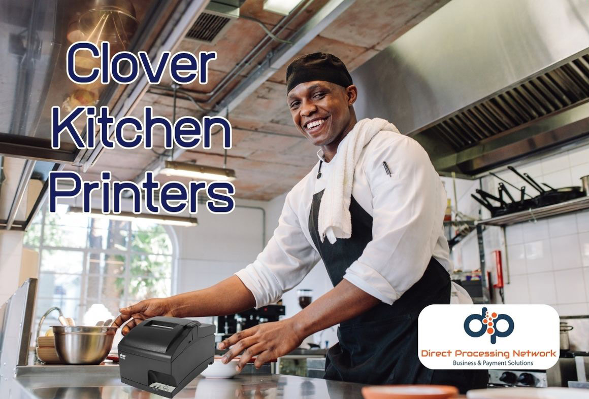 Clover Kitchen Printers Direct Processing Network