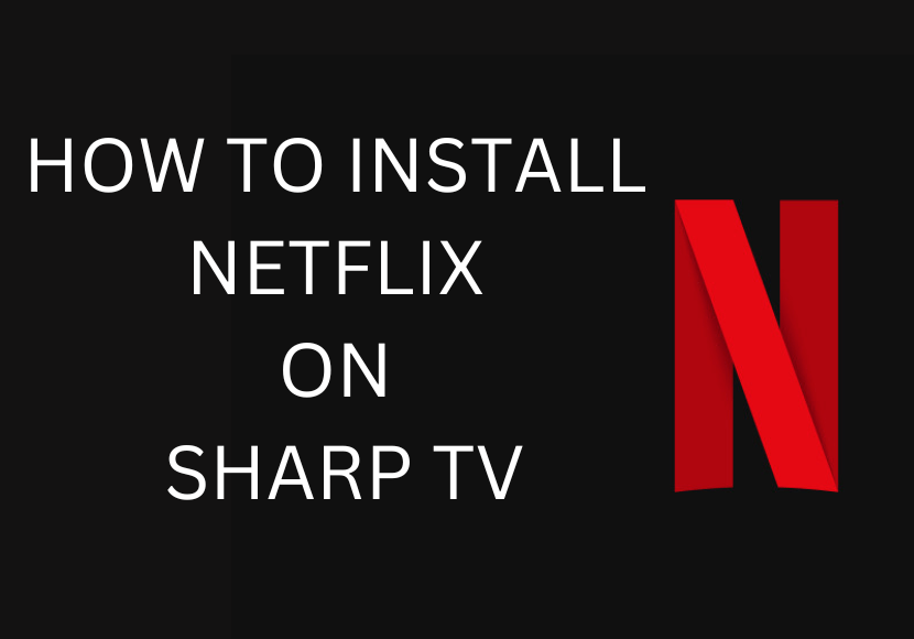 Πώς να εγκαταστήσετε το Netflix στο Sharp Android TV