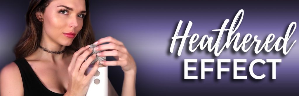 HeatheredEffect ASMR - DirtyShip.com