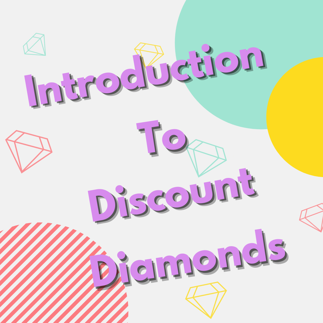 Introduction to Discount Diamonds Discount Diamond Store