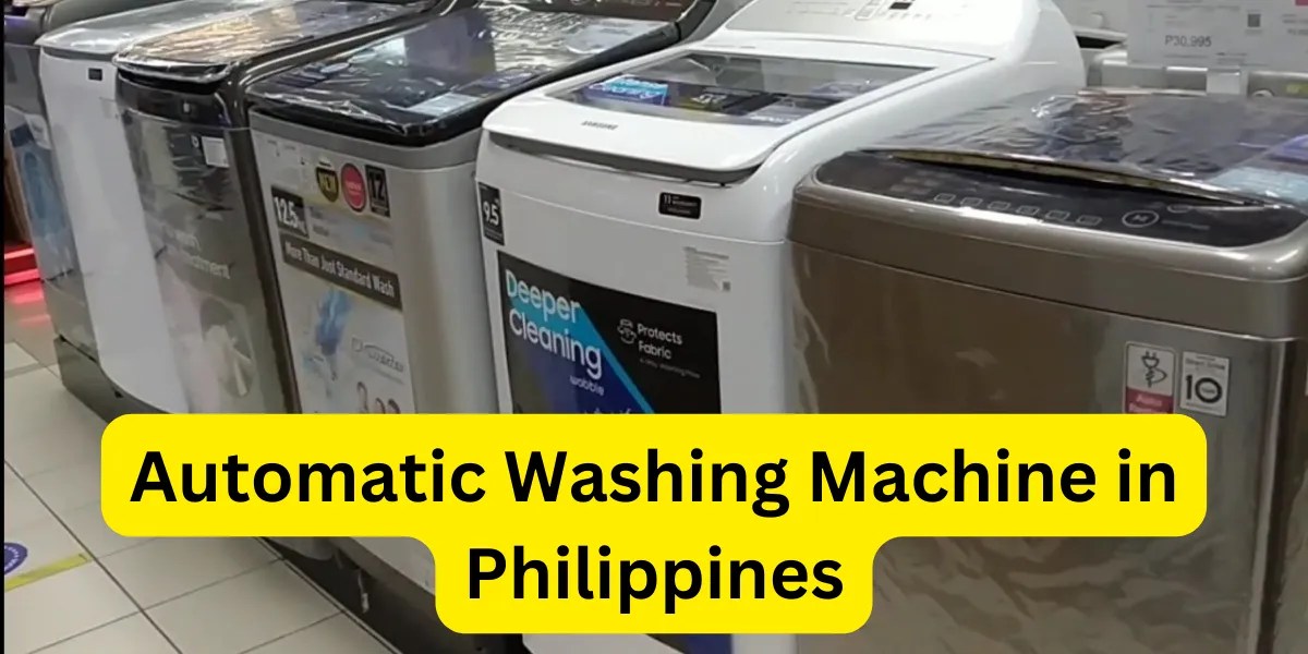 Best Automatic Washing Machines in the Philippines