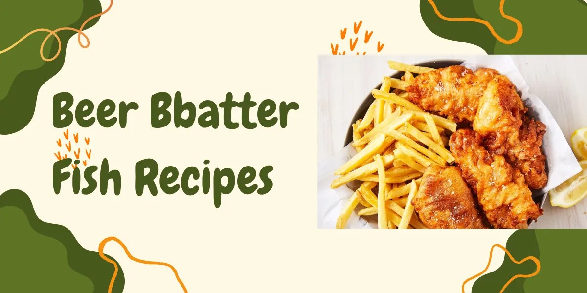 Beer Batter Fish Recipes
