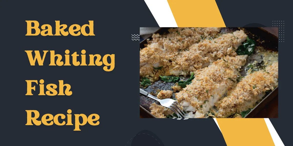 Baked Whiting Fish Recipe