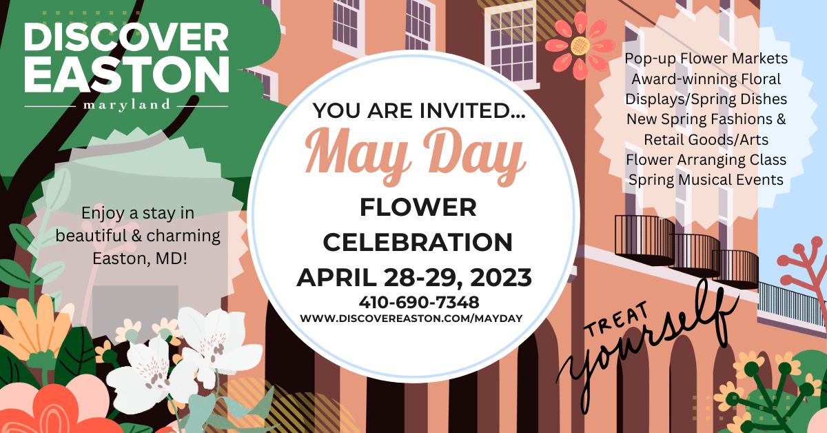 May Day Flower Celebration Discover Easton, Maryland