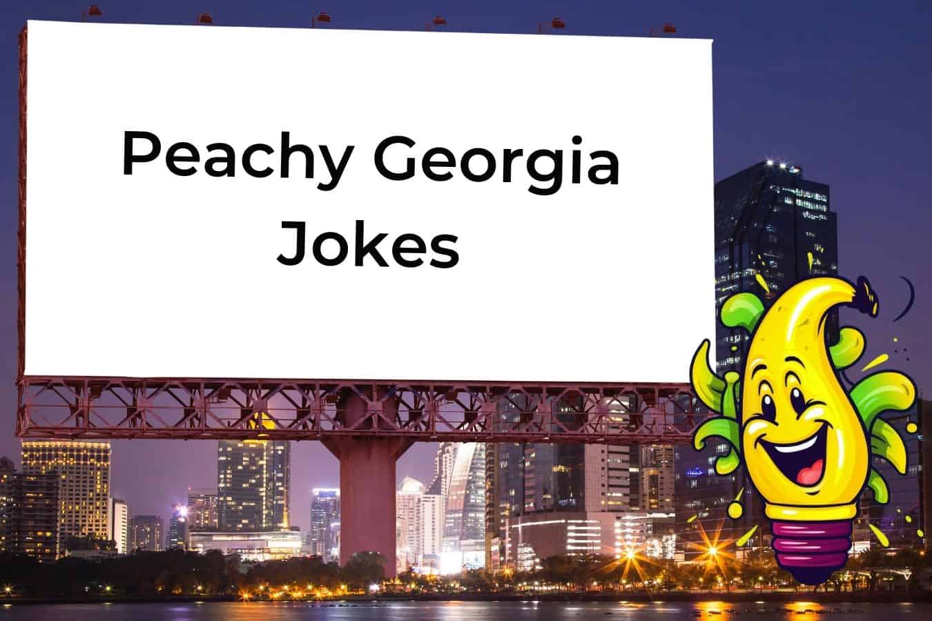 75 Hilarious Jokes About That Will Have You Peachy Keen