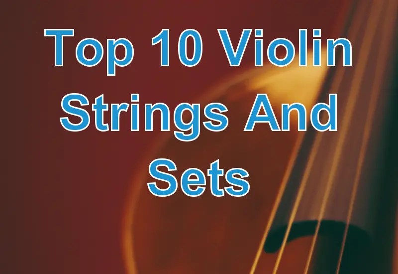 Top 10 Violin Strings And Sets Music4Kids