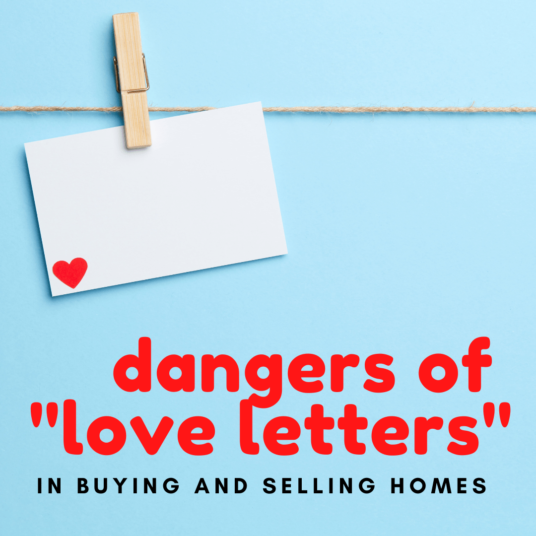 Dangers of “Love Letters” in Buying & Selling Homes Discover Realty