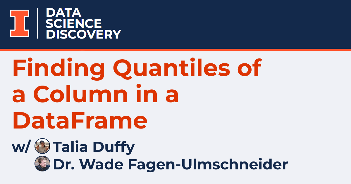 Finding Quantiles of a Column in a DataFrame Data Science Discovery