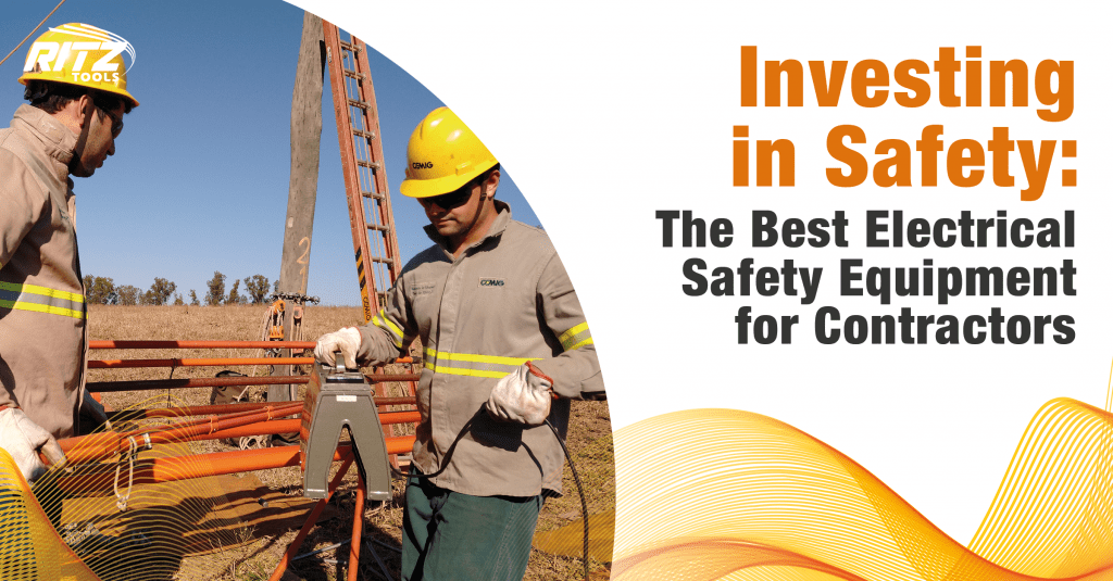The Best Electrical Safety Equipment for Contractors