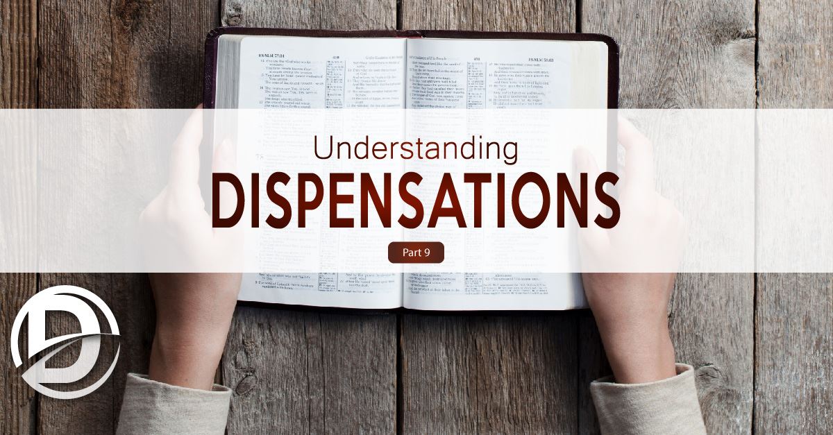 The Dispensation of Innocence (Part 1A) Dispensational Publishing