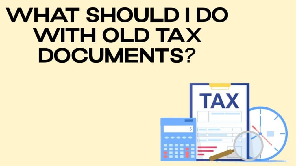 What Should I do with Old Tax Documents? DisposalXT