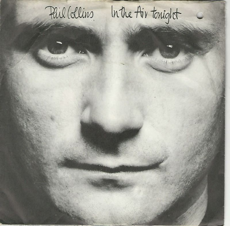 PHIL COLLINS 45 SP ATLANTIC ATL 79198 IN THE AIR TONIGHT-THE ROOF IS