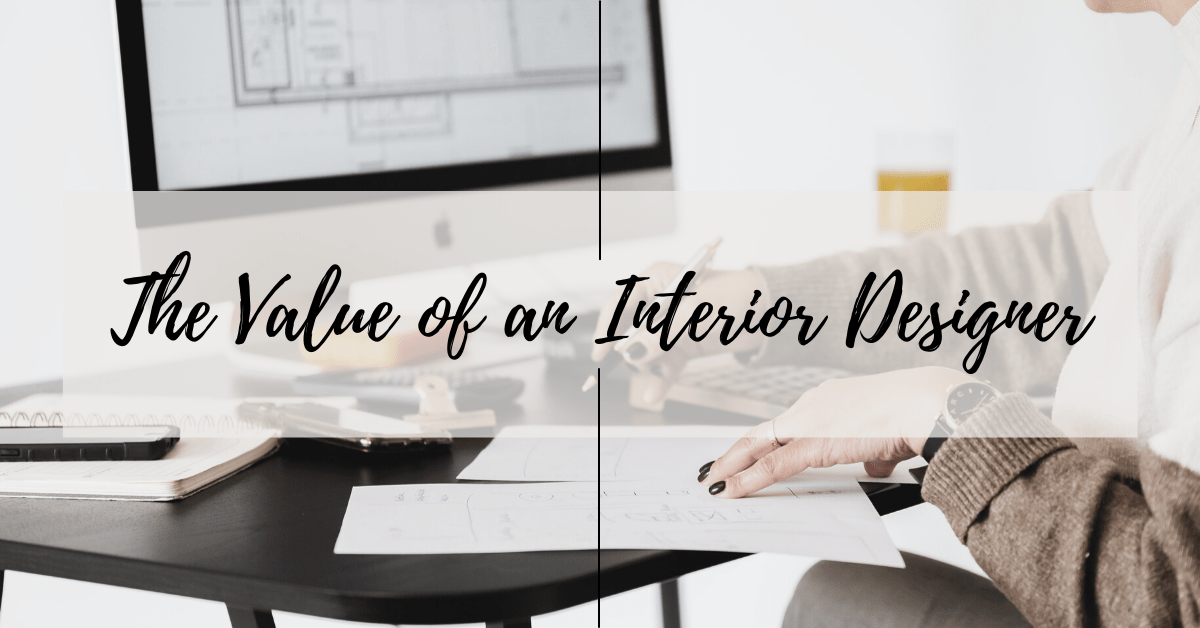 6 Ways an Interior Designer Can Add Value Distinctive Design Studio
