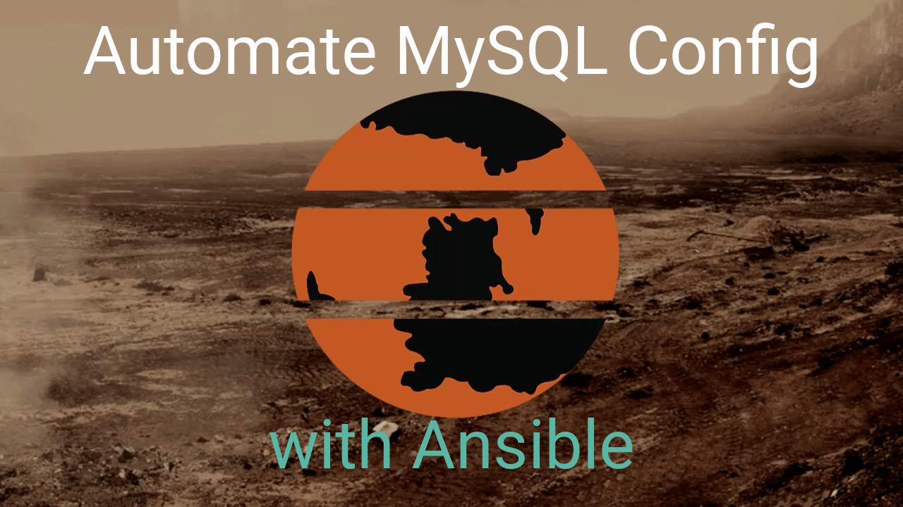 Automate MySQL Configuration With Ansible DistributedDBA