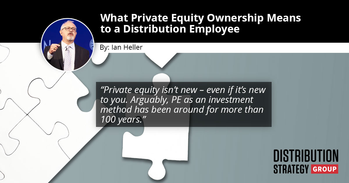 What Private Equity Ownership Means to a Distribution Employee Distribution Strategy Group