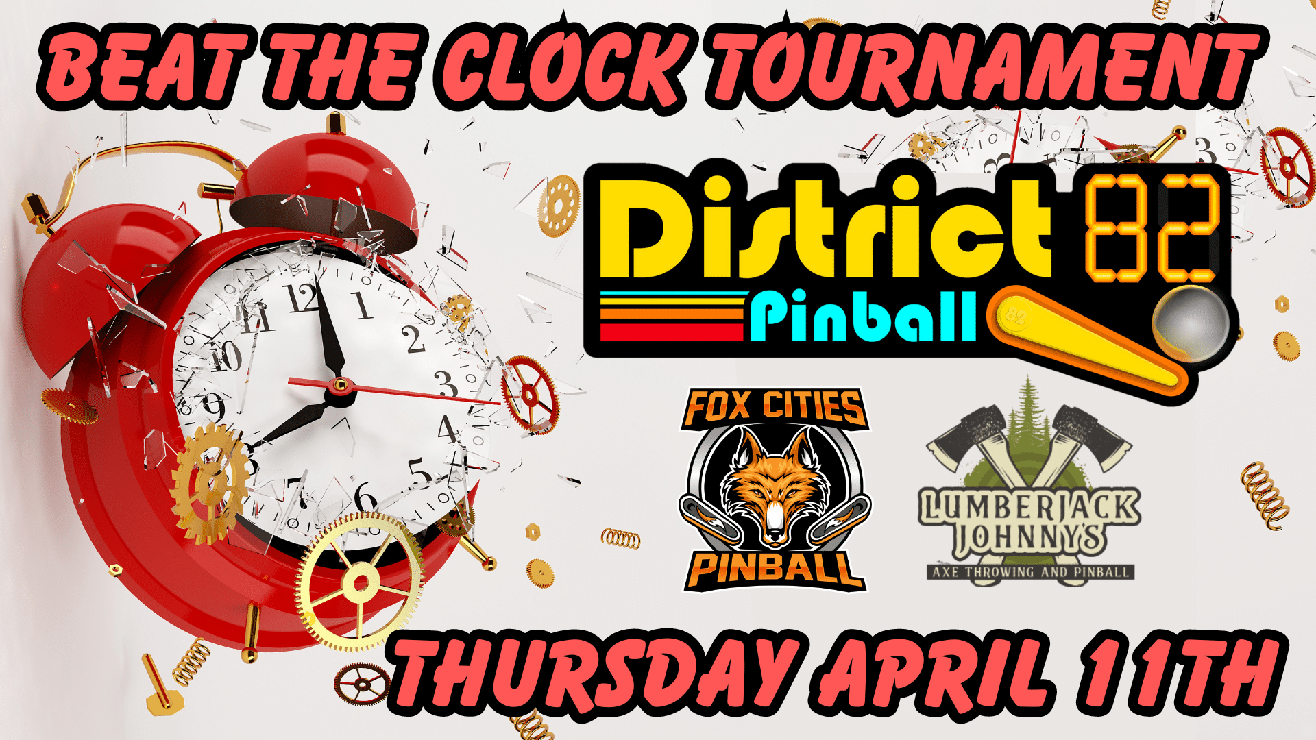 Beat the Clock Tournament • District 82 Pinball