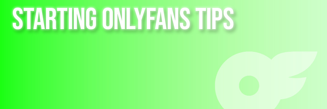 Starting OnlyFans Tips | Divafluence
