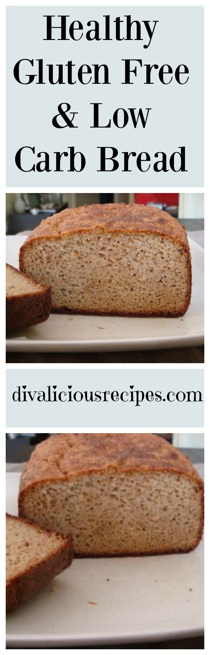 Healthy Gluten Free and Low Carb Bread Divalicious Recipes