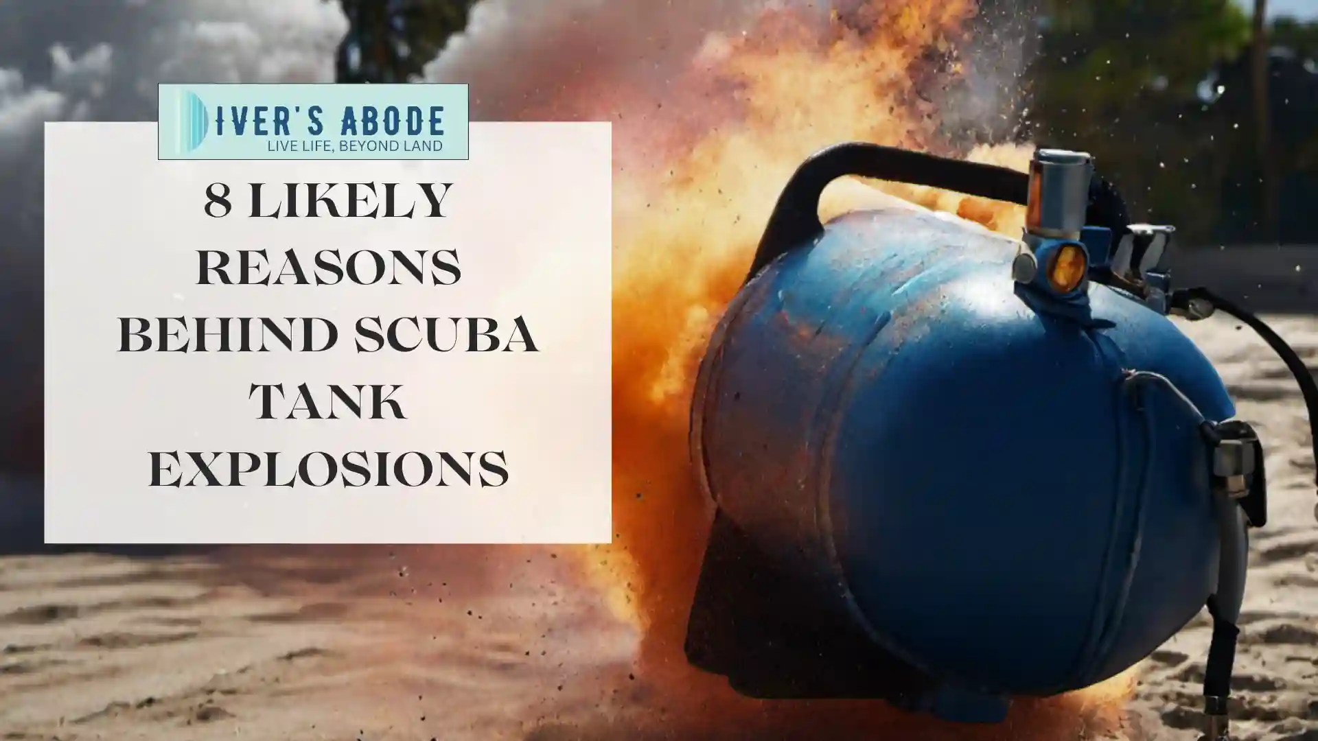 Can Scuba Tanks Explode? 8 Likely Reasons Behind Scuba Tank Explosions