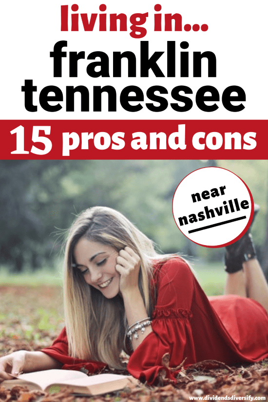 17 Living in Franklin, TN Pros and Cons Love Your New Life Dividends