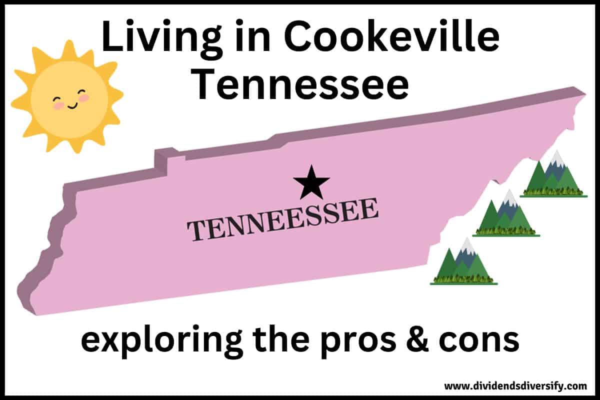 Is Cookeville, TN a Good Place to Live? (15 Pros and Cons) Dividends Diversify