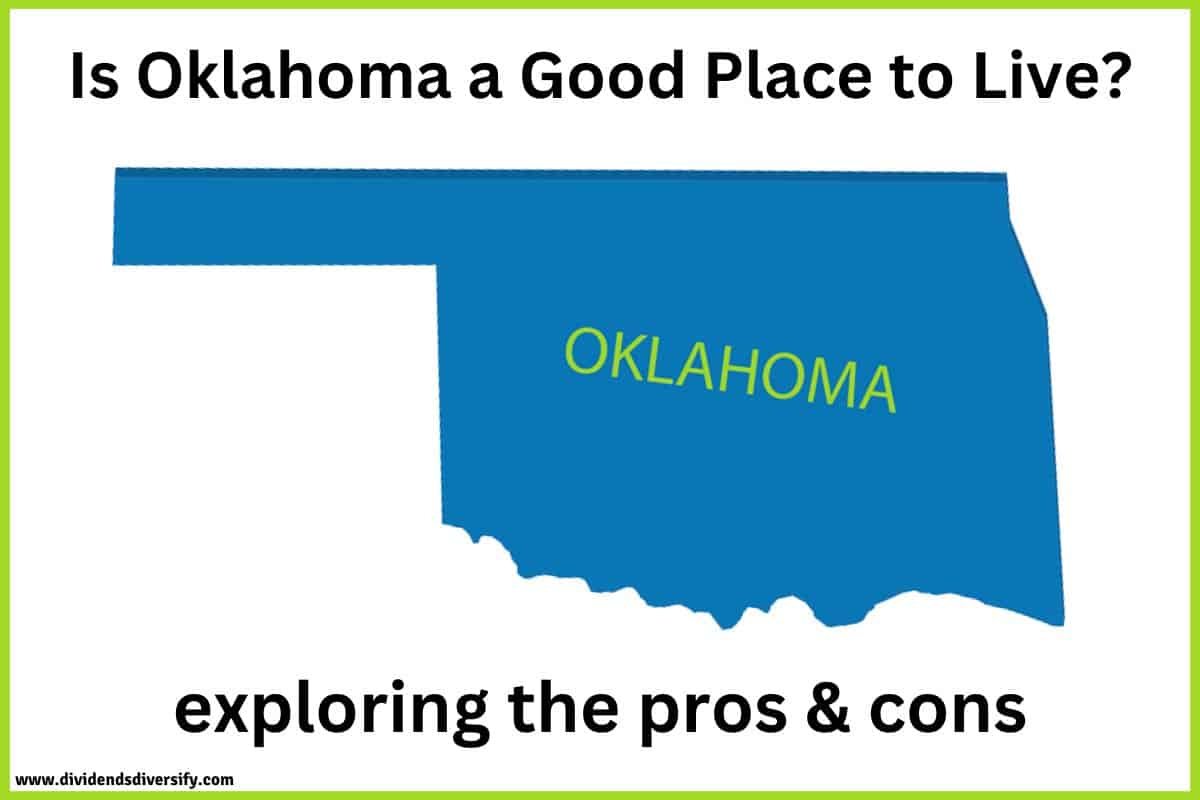 Is Oklahoma a Good Place to Live? (19 Pros and Cons) Dividends Diversify