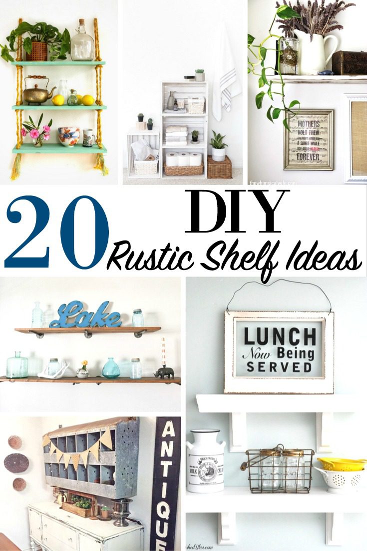 20 DIY Rustic Shelf Ideas Home House Wood Decor
