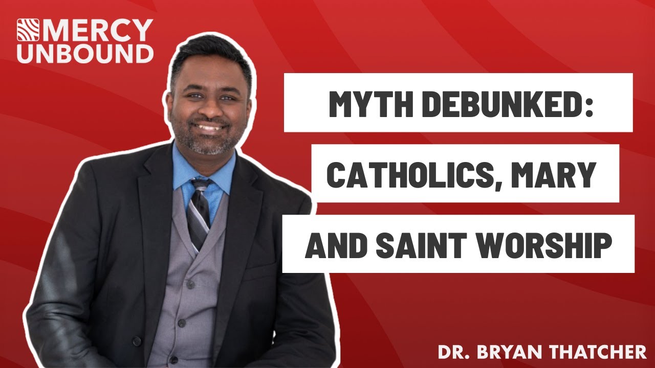 Debunking the Myths Understanding Catholic Devotion to Mary and the