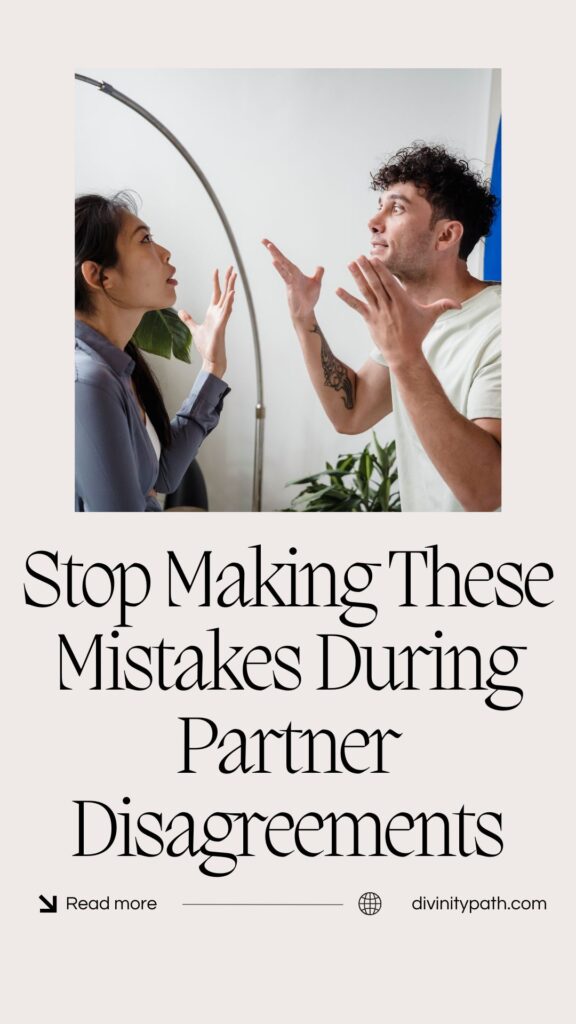Stop Making These Mistakes During Partner Disagreements(07)