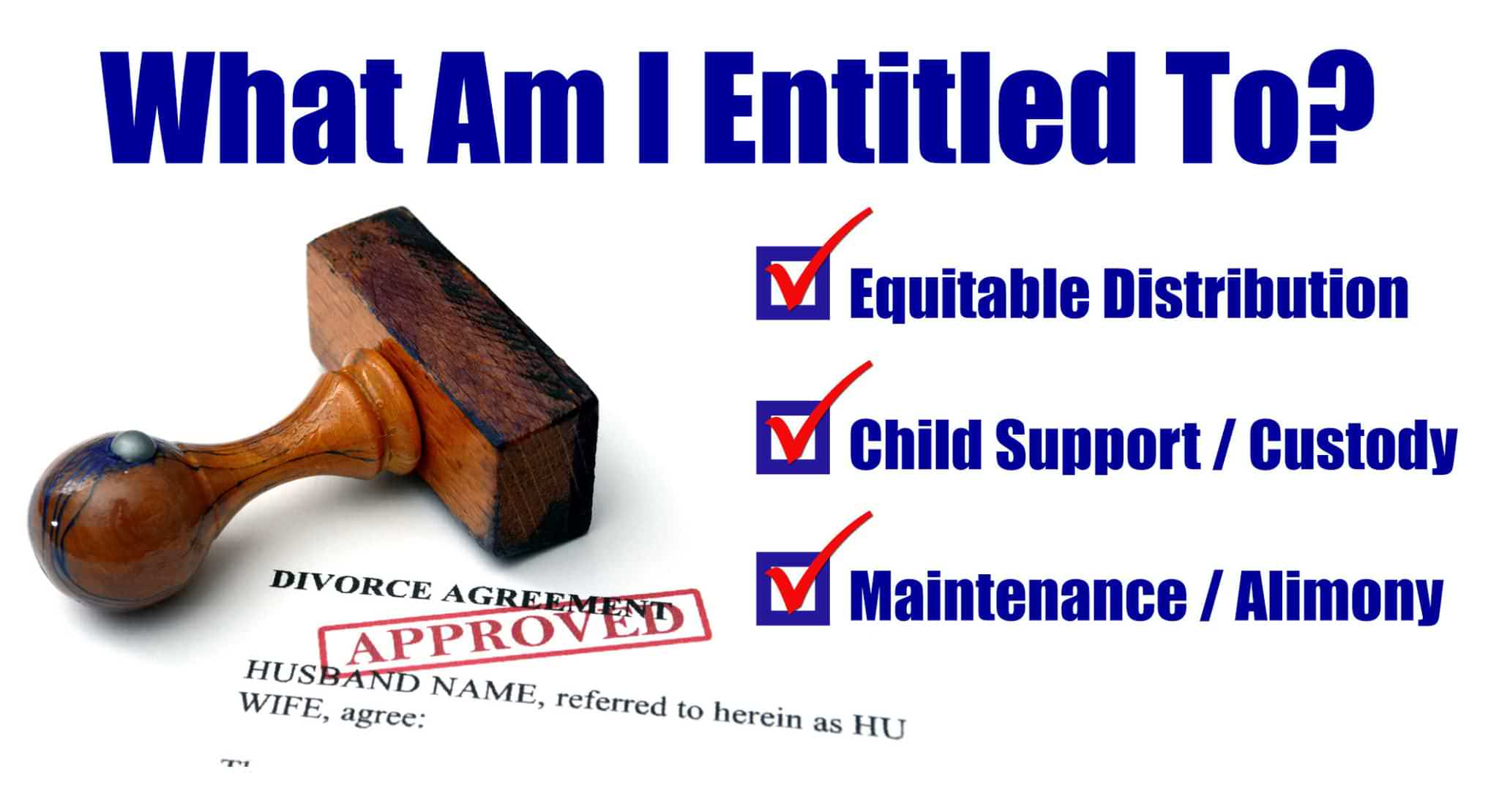 What Am I Entitled To In My Contested Divorce on Long