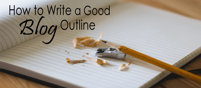 How to Write A Good Blog Outline Divvy