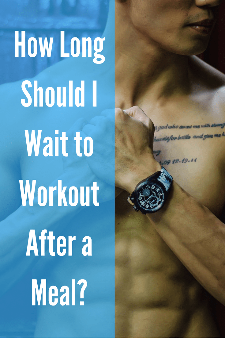 How Long Should I Wait to Workout After a Meal? DIY Active