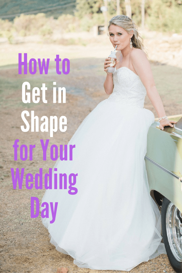 howtogetinshapeforyourweddingday DIY Active