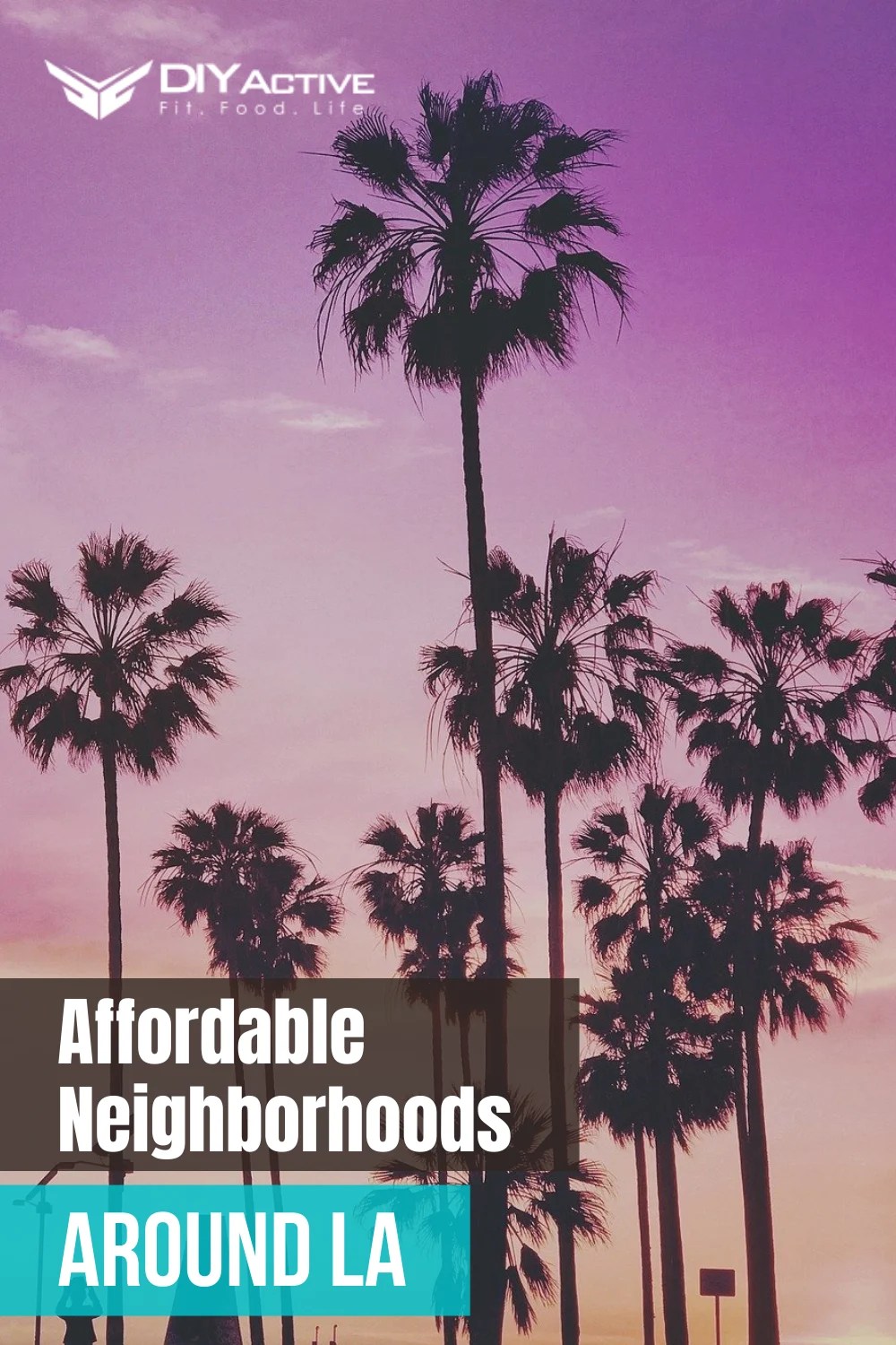 Affordable Neighborhoods Around LA DIY Active