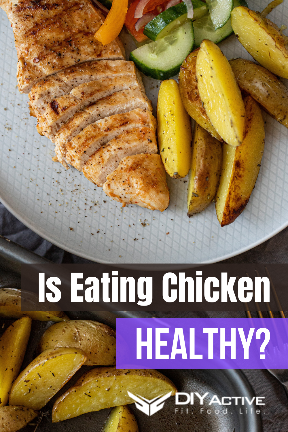 Is Eating Chicken Healthy for You? DIY Active