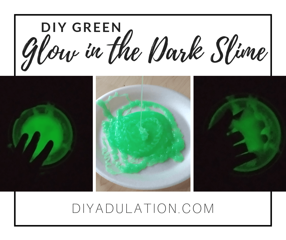 DIY Green Glow in the Dark Slime Recipe DIY Adulation