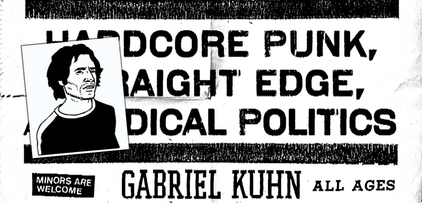 Straight Edge is Here to Stay An Interview with Gabriel Kuhn