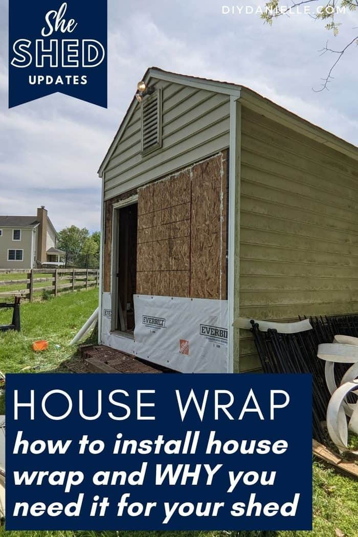 How to Install House Wrap on a Shed DIY Danielle®