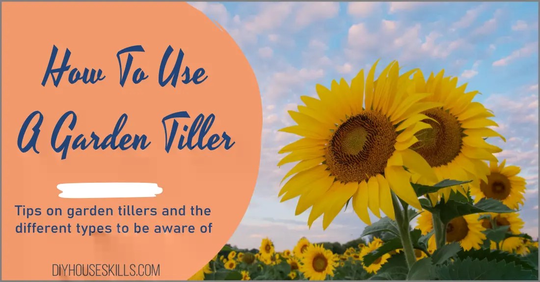How To Use A Garden Tiller DIYHouseSkills
