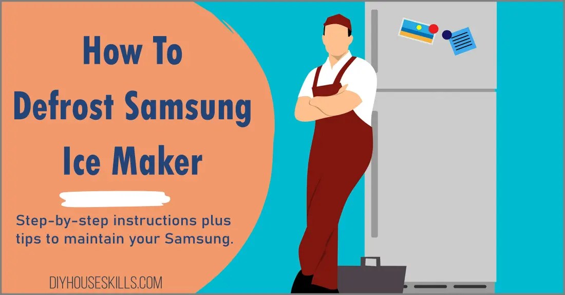 Samsung Ice Maker Defrosting Instructions DIYHouseSkills